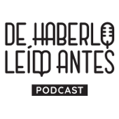 DE HABERLO LEÍDO ANTES